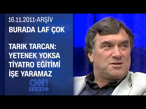 Tarık Tarcan: \