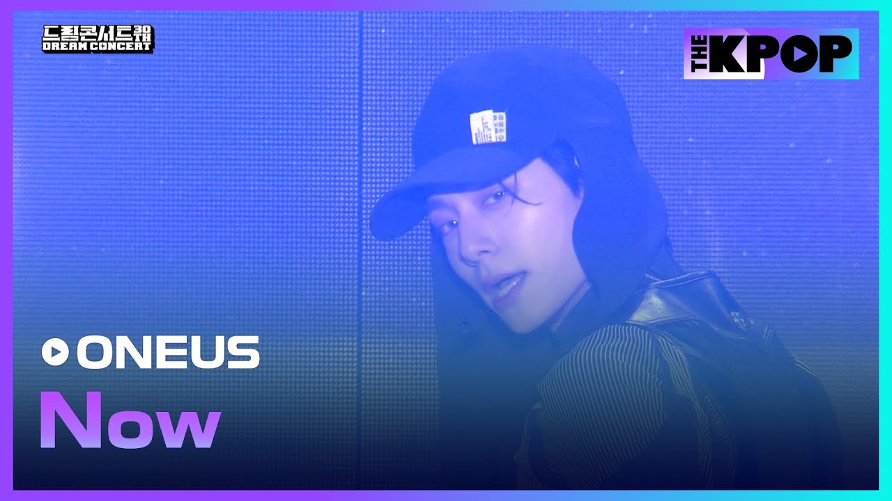 ONEUS(원어스), Now (Original by Fin.K.L) | DREAM CONCERT : Z to A