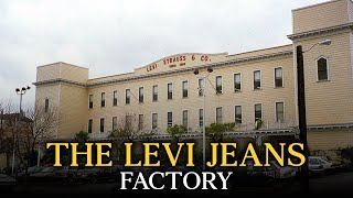 The Fatal Levi Strauss Factory The Jeans That Built San Francisco Then Fled to China