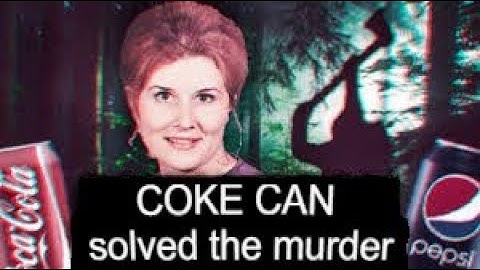 Has Coca-Cola can solved a murder after 40 years? The Mysterious Case of Sylvia Quayle
