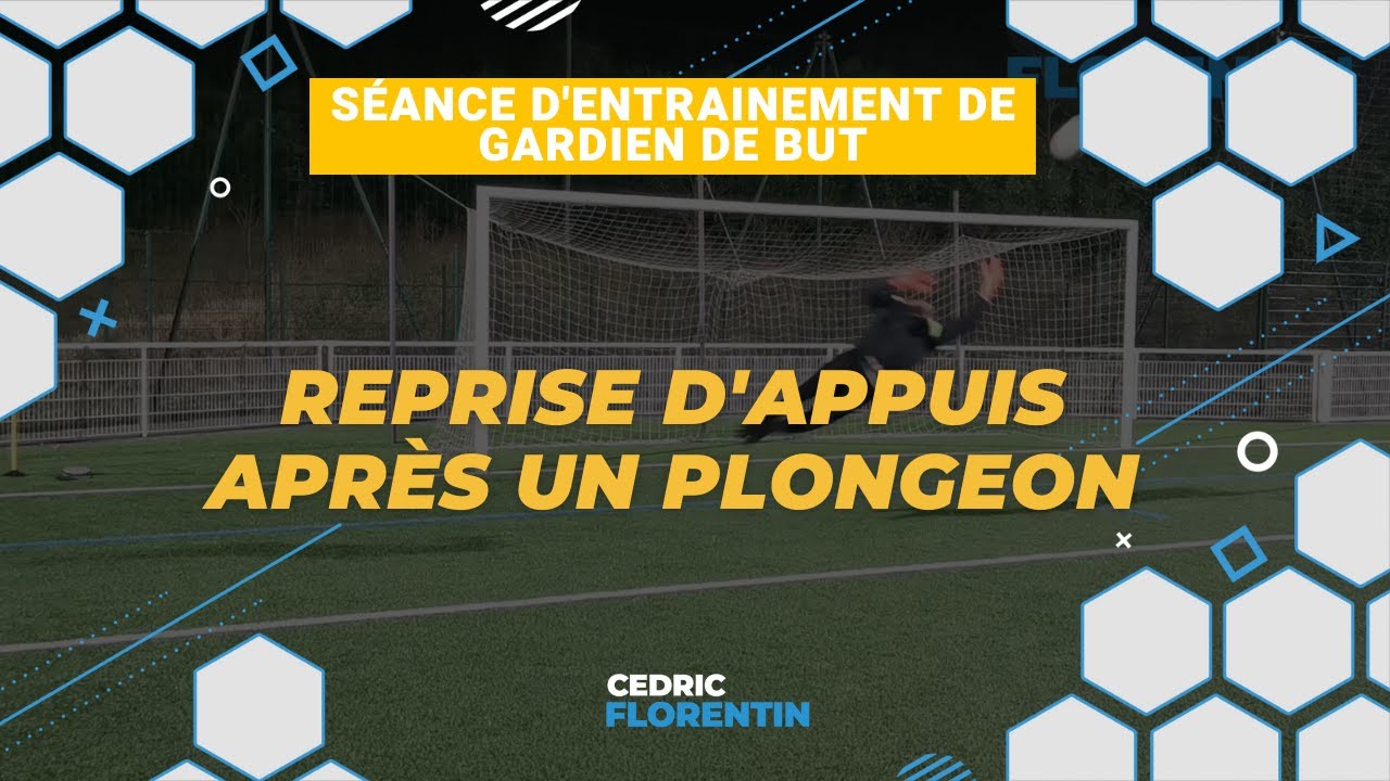 ENTRAINEMENT DE GARDIEN DE BUT : Reprise d'appuis après un plongeon