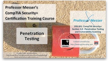 Penetration Testing - CompTIA Security+ SY0-301: 3.8