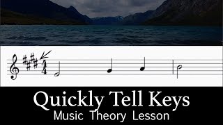 How to Quickly Tell Keys - Music Theory Lesson