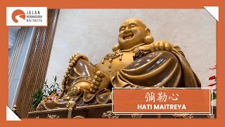 Miniatura de vídeo de "HATI MAITREYA - 彌勒心"