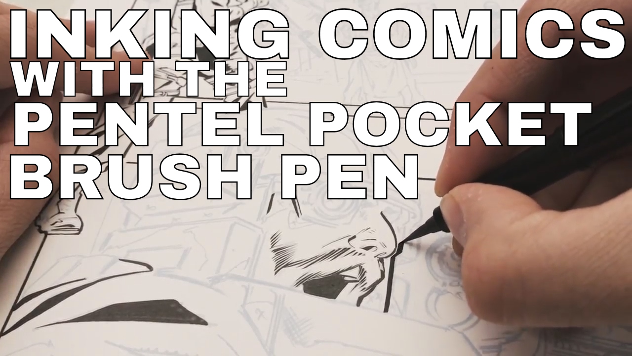 Inking a Comic with the Pentel Pocket Brush Pen 