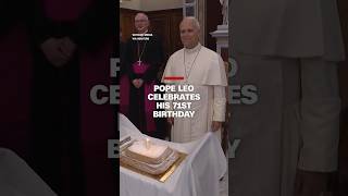 Pope Leo celebrates his 71st birthday
