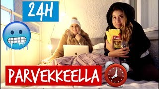 24H PARVEKKEELLA - TULTIIN KIPEIKSI!