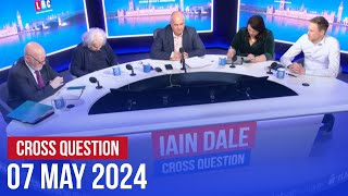 Cross Question with Iain Dale 07/05 | Watch again