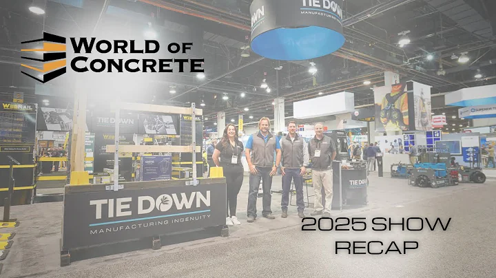 World of Concrete 2025 - Tie Down Recap