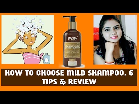 how-to-choose-mild-shampoo,-6-tips,-best-mild-wow-shampoo-review-#organic-#haircaretips