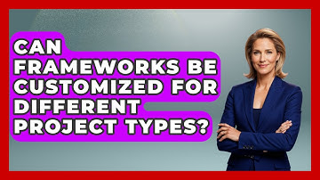 Can Frameworks Be Customized for Different Project Types? | The Project Manager Toolkit News