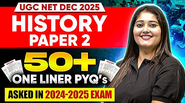 UGC NET History PYQs Classes 2025 | UGC NET History 50 One Liner Question| UGC NET History PYQs 2025
