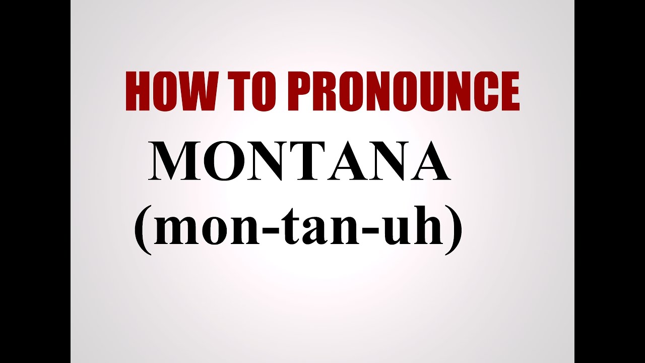 How To Pronounce Montana YouTube