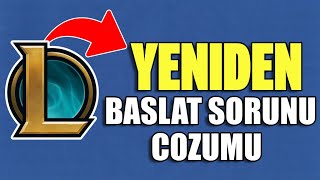 LoL'e girmeye çalışırken \