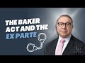 The Baker Act and The Ex Parte