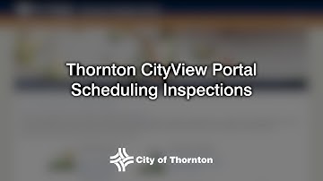 Thornton CityView Portal - Scheduling Inspections