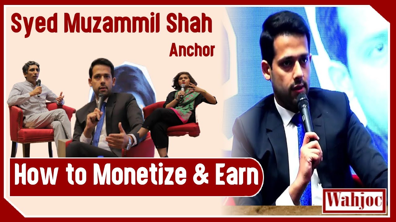 Syed Muzammil Shah Talk about ‘Content Monetization: Models, Platforms
