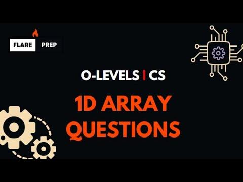 1D Arrays Practice Questions | O Levels CS - YouTube