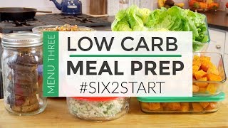 HEALTHY MEAL PREP | LOW CARB MENU | #SIX2START