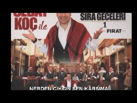 SEDAT KOÇ - NERDEN ÇIKTIN SEN KARŞIMA