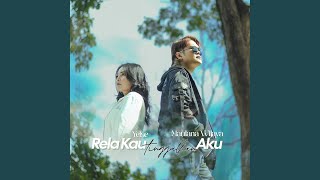 RELA KAU TINGGALKAN AKU (feat. Yelse)