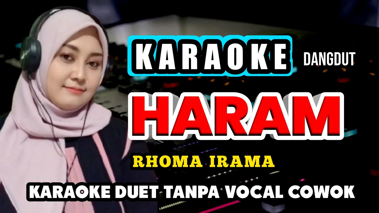HARAM KARAOKE DUET TANPA VOCAL COWOK 