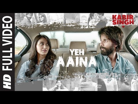 FULL SONG: Yeh Aaina | Kabir Singh | Shahid Kapoor, Kiara Advani Nikita D| Amaal Mallik Feat.Shreya