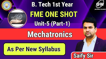 ONE SHOT I UNIT-5 I I Mechatronics I FME I by Saifi Sir I Gateway Classes I AKTU