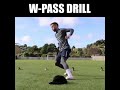 The W-Pass Drill! Fantastic drill to work on checking in and laying off one touch passes