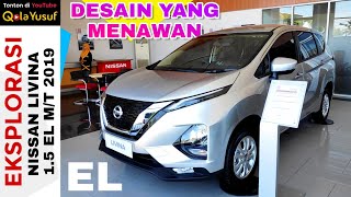 Eksplorasi Nissan LIVINA 2019 Tipe 1.5 EL MT (Menengah yang Menawan) Nissan Indonesia