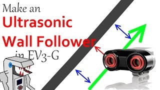 How to Make a Wall Follower with the EV3 Ultrasonic Sensor