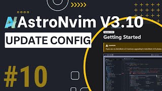 ASTRONVIM TUTORIAL #10 UPDATE NEW ASTRONVIM V3.10 CONFIG