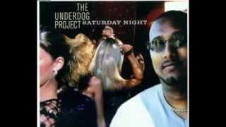 The Underdog Project - Saturday Night (Original Version HQ)