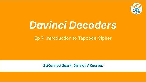 25’ - 26’ DaVinci Decoders Video 4 of 9: Caesar Cipher
