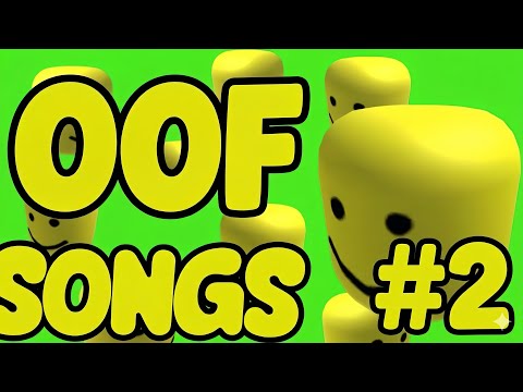 ROBLOX OOF SONGS COMPILATION PART 2