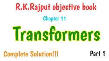 Chap-11 | Transformer MCQ Solution in hindi | R.K.Rajput |Electrical yaar | Part 1