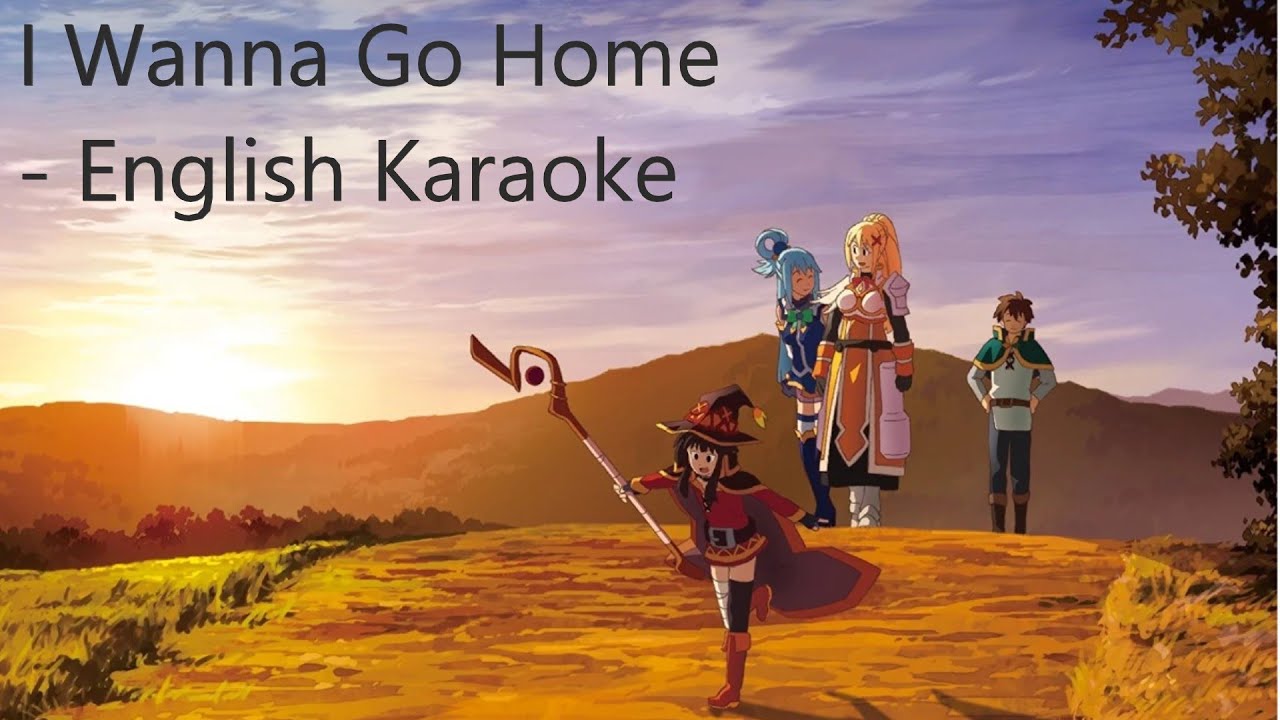 Karaoke - I Wanna Go Home (English) - Ouchi ni kaeritai - おうちに帰りたい ...