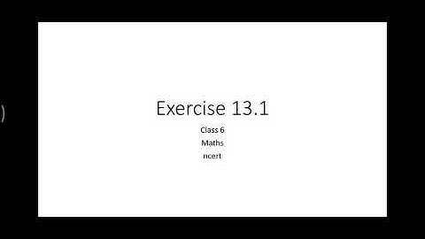 Exercise 13.1 CLASS 6 maths ncert