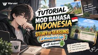 Tutorial Mod Bahasa Indonesia Story Of Seasons A Wonderful Life Di HP Android