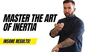 Master the Unstoppable Force of Inertia in Wing Tsun for Insane Results!