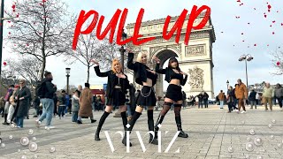 Kpop In Public Paris One Take Viviz 비비지 - Pull Up Dance Cover By Stormy Shot