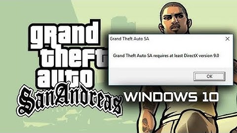 HOW TO FIX GTA SAN ANDREAS requires at least directx 9.0 Windows 10 Problem Fix 100% 2022 🔥
