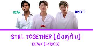 ยังคู่กัน Yang Koo Gun (English Remix) [TH ROM ENG Lyrics]