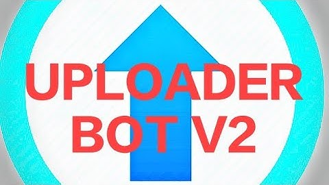 How To Create Telegram Upload Bot V2 🚀 In Mobile Phone Heroku #telegram #heroku #uploader #bot