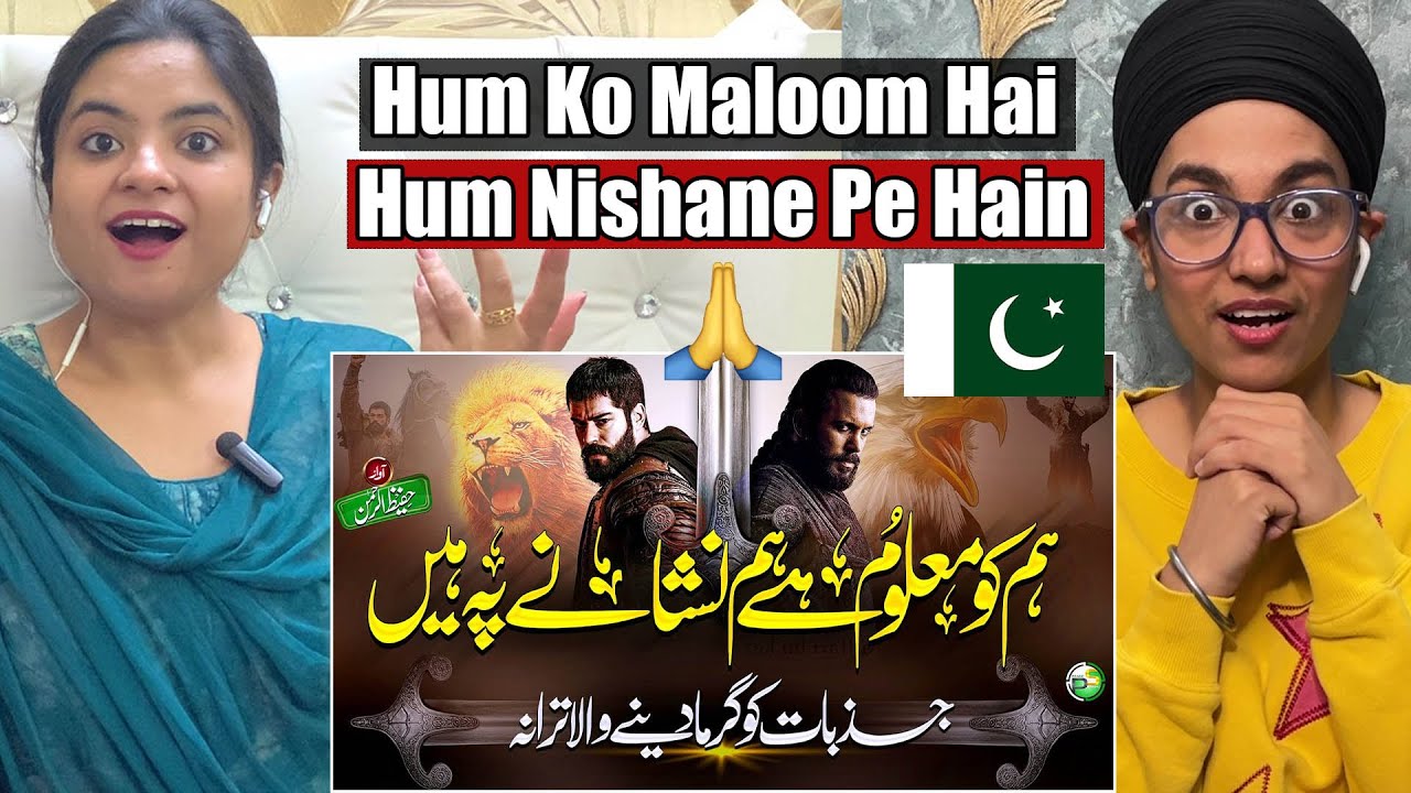 Indian Reacts to  Hum Ko Maloom Hai Hum Nishane Pe Hain - Hafeez Ur Rehman