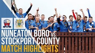 Nuneaton Borough Vs Stockport County - Match Highlights - 27.04.2019 🏆 🎩
