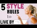 5 Style Rules to LIVE By!