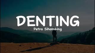 Lirik Video -  Denting - Petra Sihombing