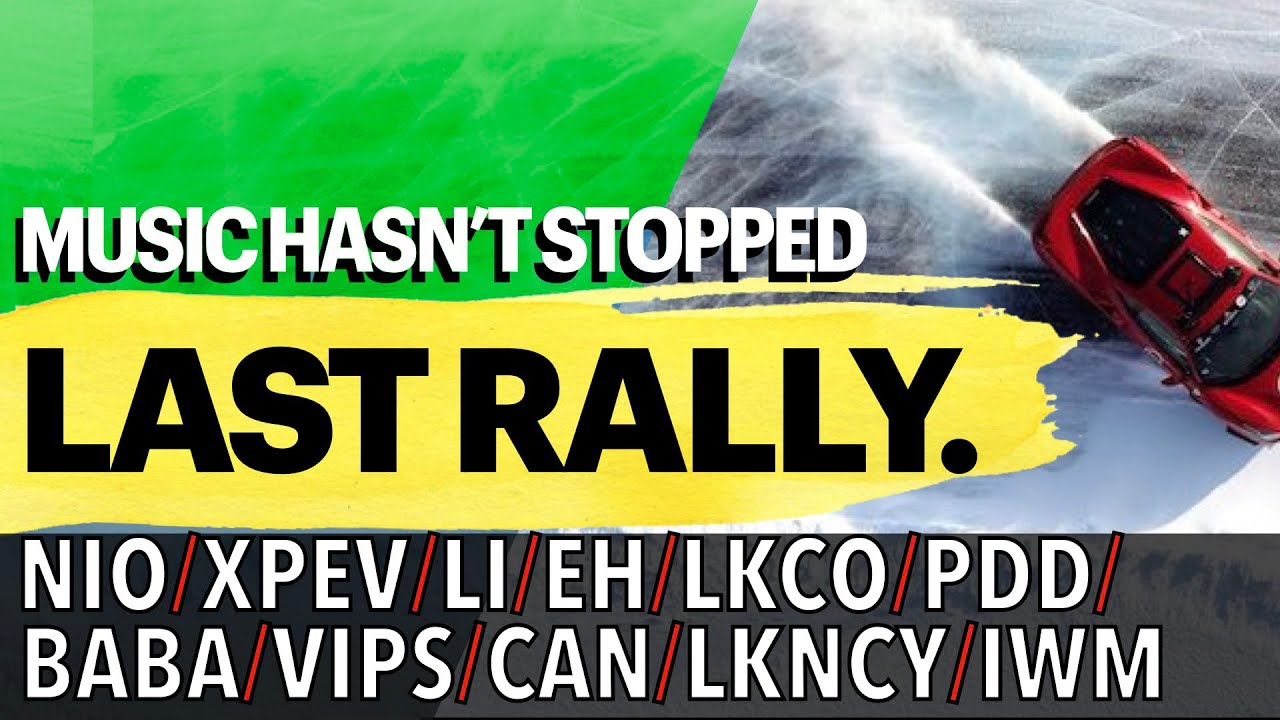 lkco Update New Last dance before the music stops? #NIO#XPEV#EH#LKCO#PDD#BABA#VIPS#CAN#LKNCY#IWM#ARK