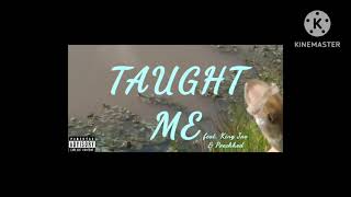 Taught Me- MC III feat. Peechhed & King Jax (prod. by Riezz Beats)